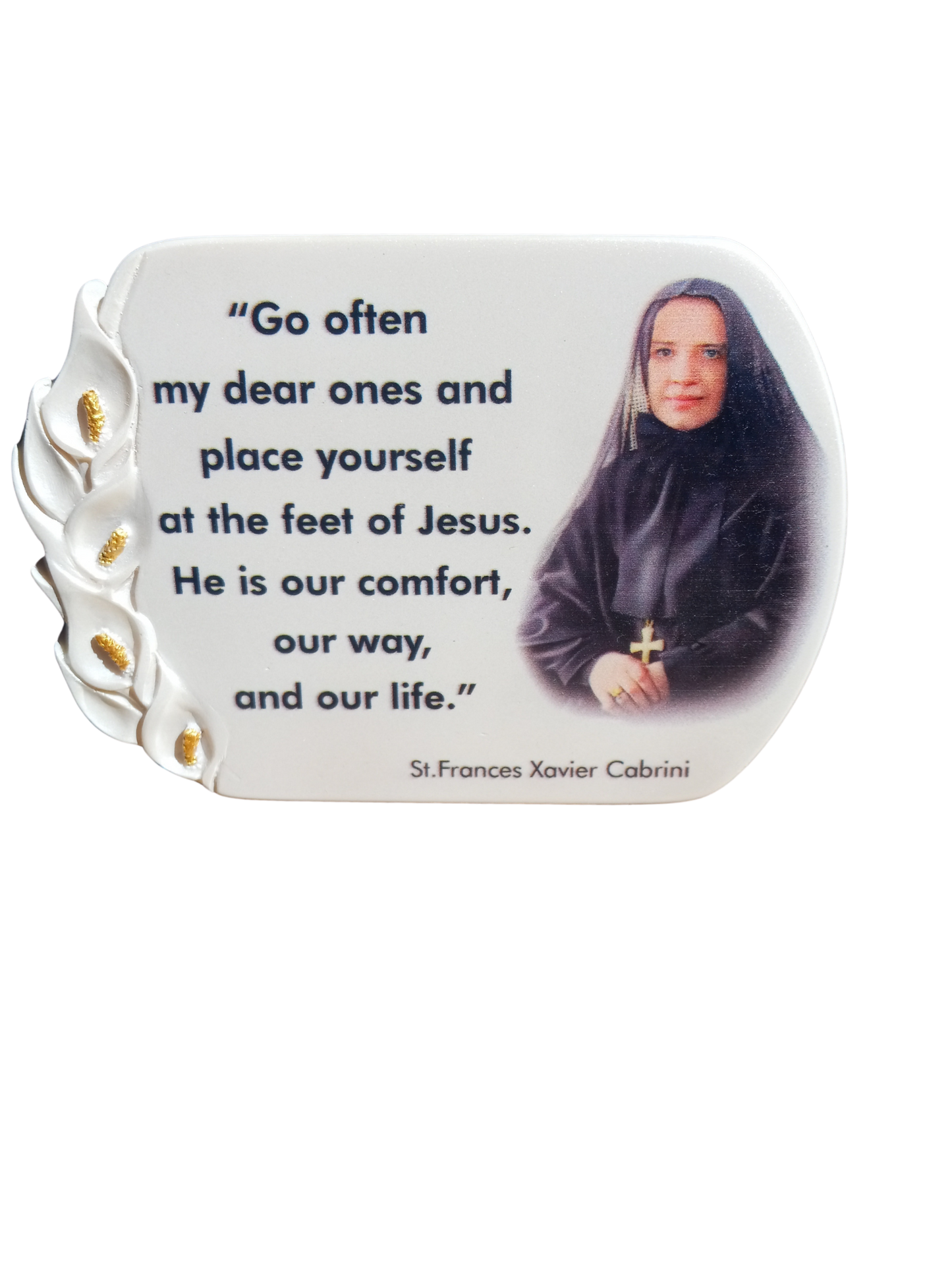 Cabrini Plaque Go Often