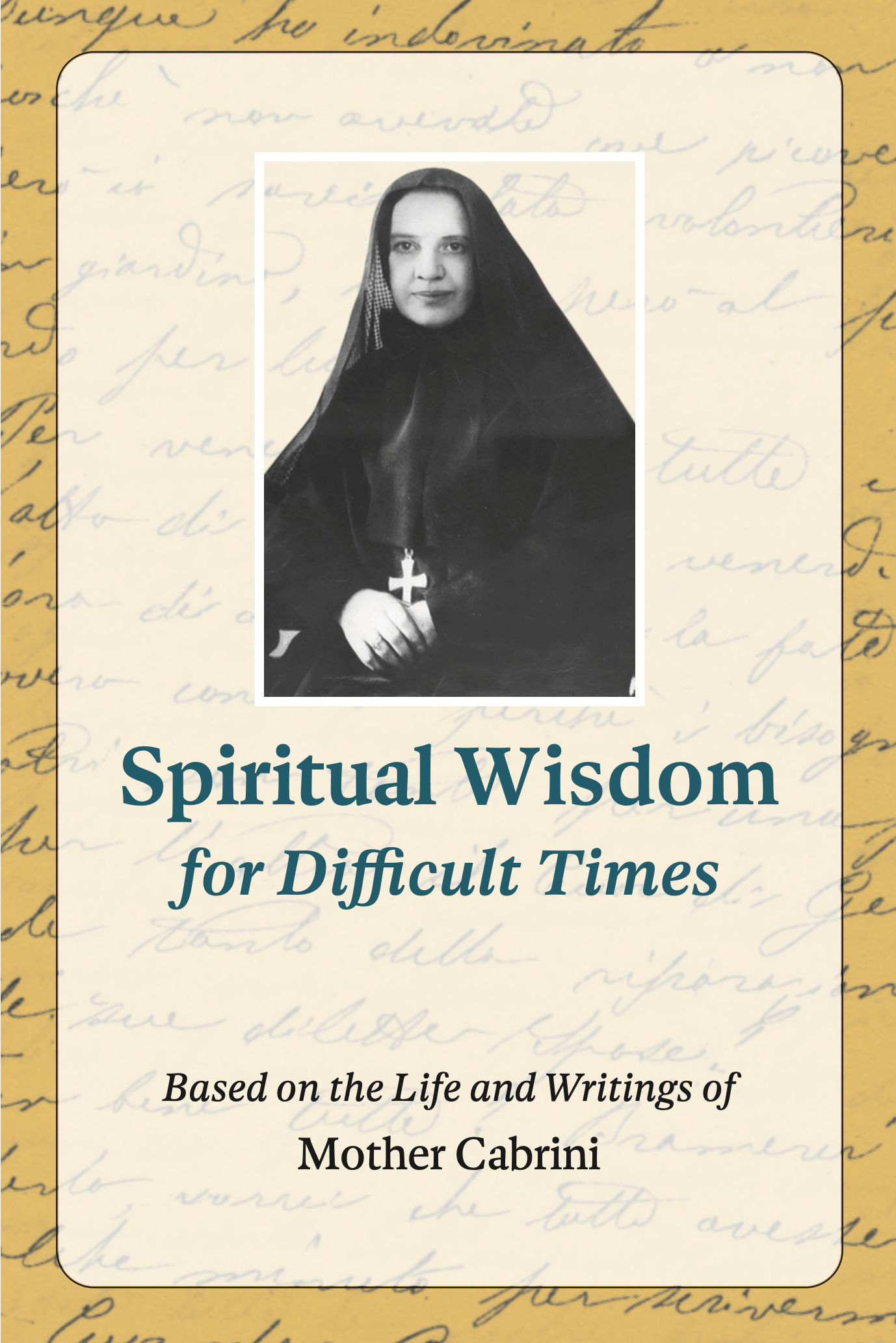 Spiritual Wisdom for Difficult Times